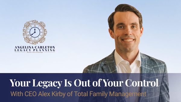 Building a Legacy with Family Values and Goals: Podcast